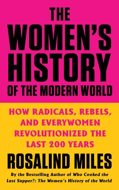 Cover: 9780062444035 | The Women's History of the Modern World | Rosalind Miles | Taschenbuch