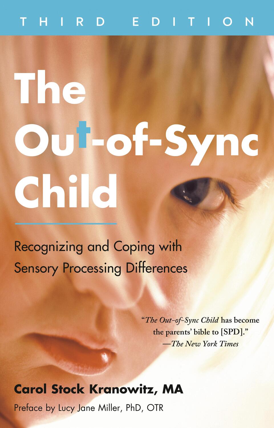 Cover: 9780593419410 | The Out-Of-Sync Child, Third Edition: Recognizing and Coping with...