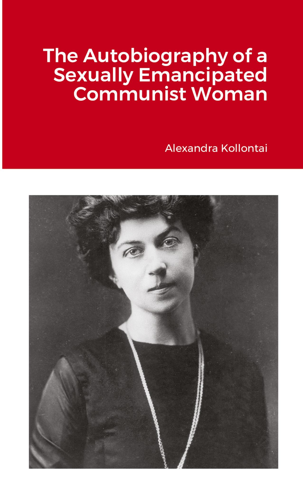 Cover: 9781105836978 | The Autobiography of a Sexually Emancipated Communist Woman | Buch