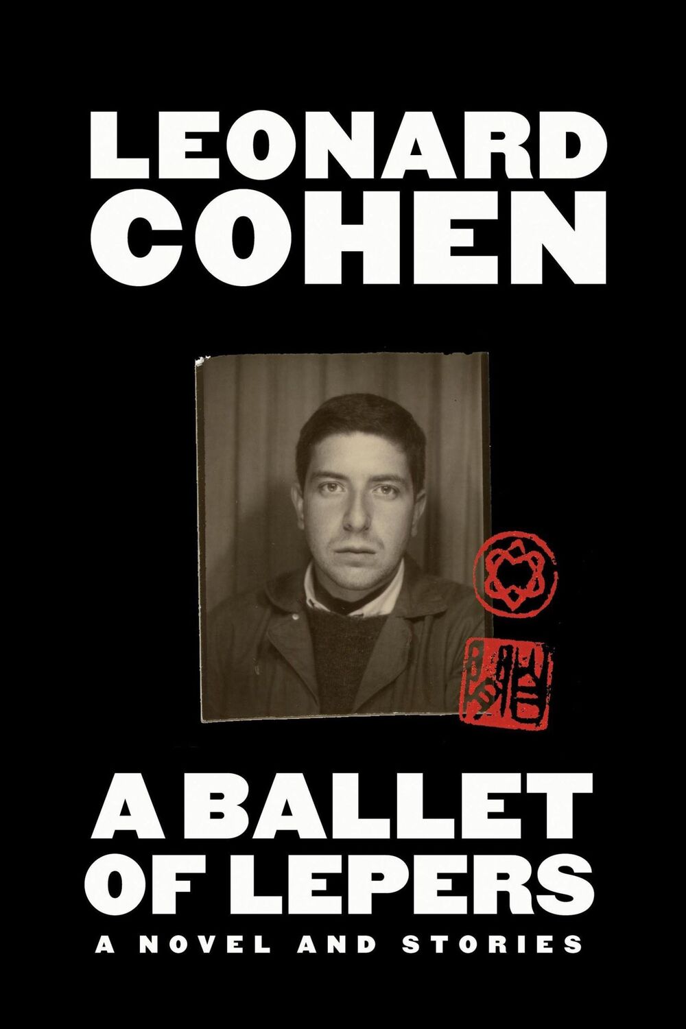 Cover: 9781838852931 | A Ballet of Lepers | A Novel and Stories | Leonard Cohen | Buch | 2022