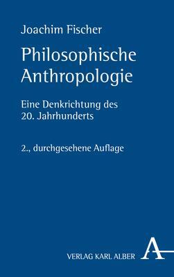 Cover: 9783495485781 | Philosophische Anthropologie | Eine Denkrichtung des 20. Jahrhunderts