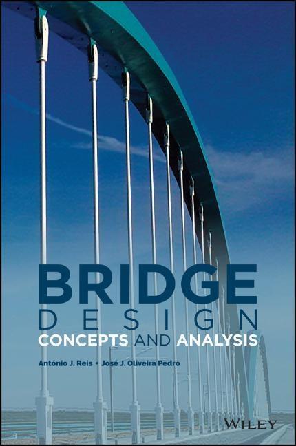 Cover: 9780470843635 | Bridge Design | Concepts and Analysis | Antonio J. Reis (u. a.) | Buch