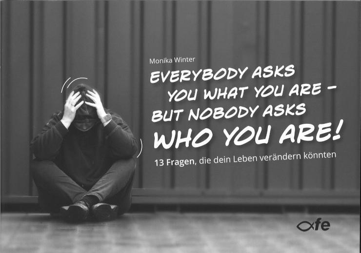 Cover: 9783863573805 | Everybody asks you what you are - but nobody asks who you are | Winter