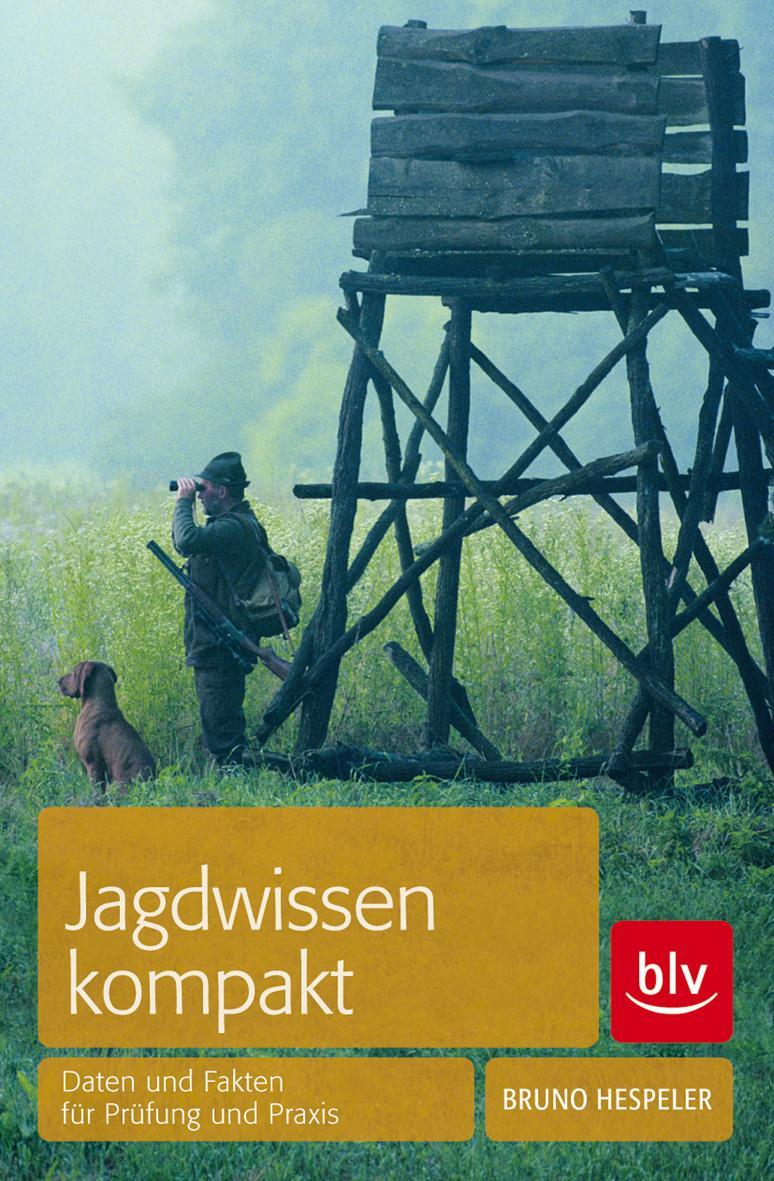 Cover: 9783835407992 | Jagdwissen kompakt | Daten und Fakten für Prüfung und Praxis | Buch