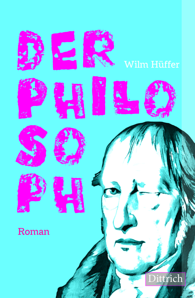 Cover: 9783947373635 | Der Philosoph | Roman | Wilm Hüffer | Buch | 272 S. | Deutsch | 2021