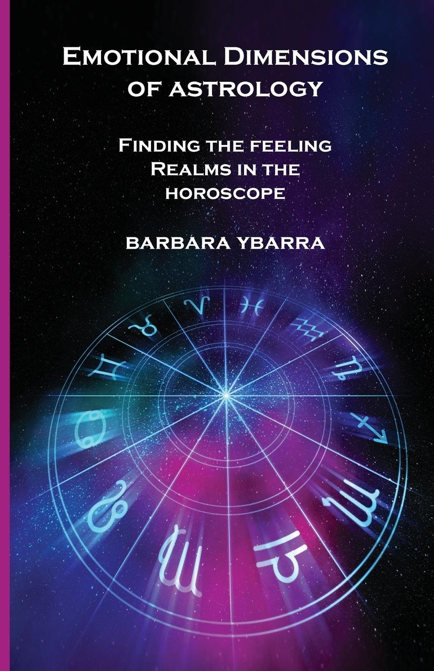 Cover: 9780866906708 | Emotional Dimensions of Astrology | Barbara Ybarra | Taschenbuch