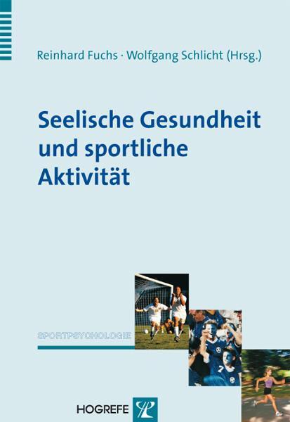 Cover: 9783801723606 | Sportliche Aktivität und seelische Gesundheit | Schlicht (u. a.)