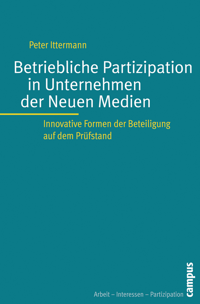 Cover: 9783593388793 | Betriebliche Partizipation in Unternehmen der Neuen Medien | Ittermann