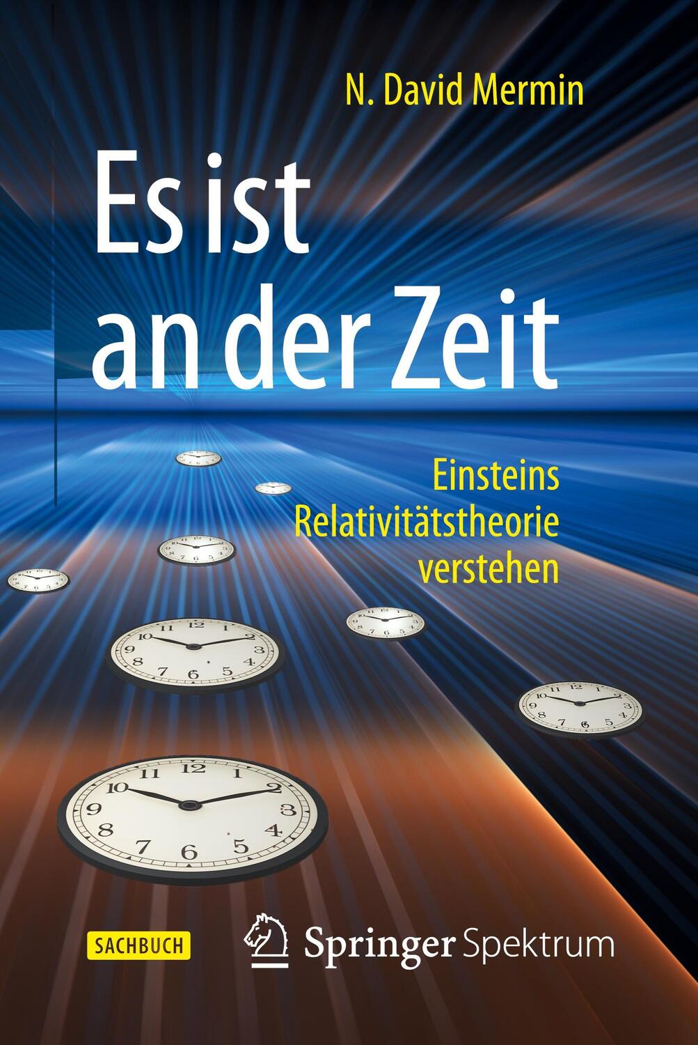 Cover: 9783662471517 | Es ist an der Zeit | N David Mermin | Taschenbuch | XXIV | Deutsch