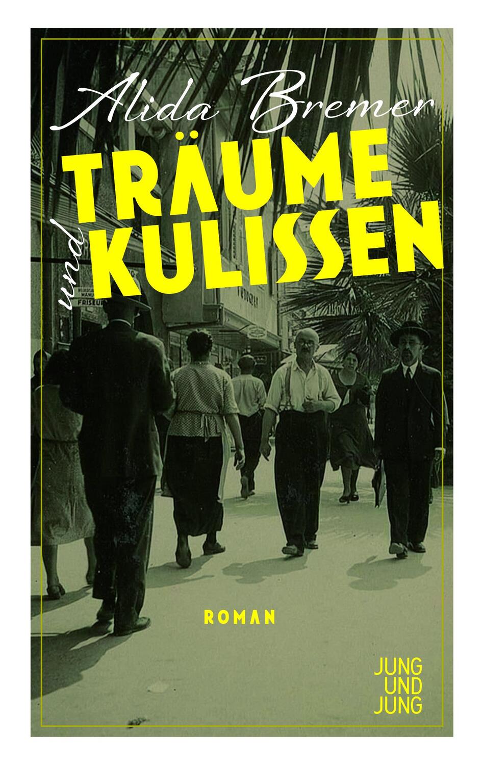 Cover: 9783990272589 | Träume und Kulissen | Roman | Alida Bremer | Buch | 368 S. | Deutsch