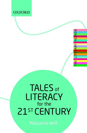 Cover: 9780198724179 | Tales of Literacy for the 21st Century | The Literary Agenda | Wolf