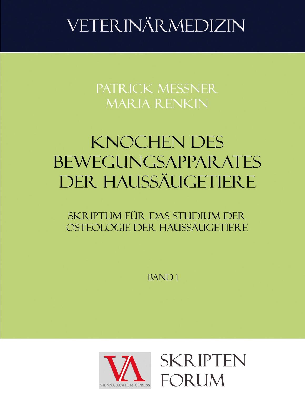 Cover: 9783990610015 | Knochen des Bewegungsapparates der Haussäugetiere | Messner (u. a.)