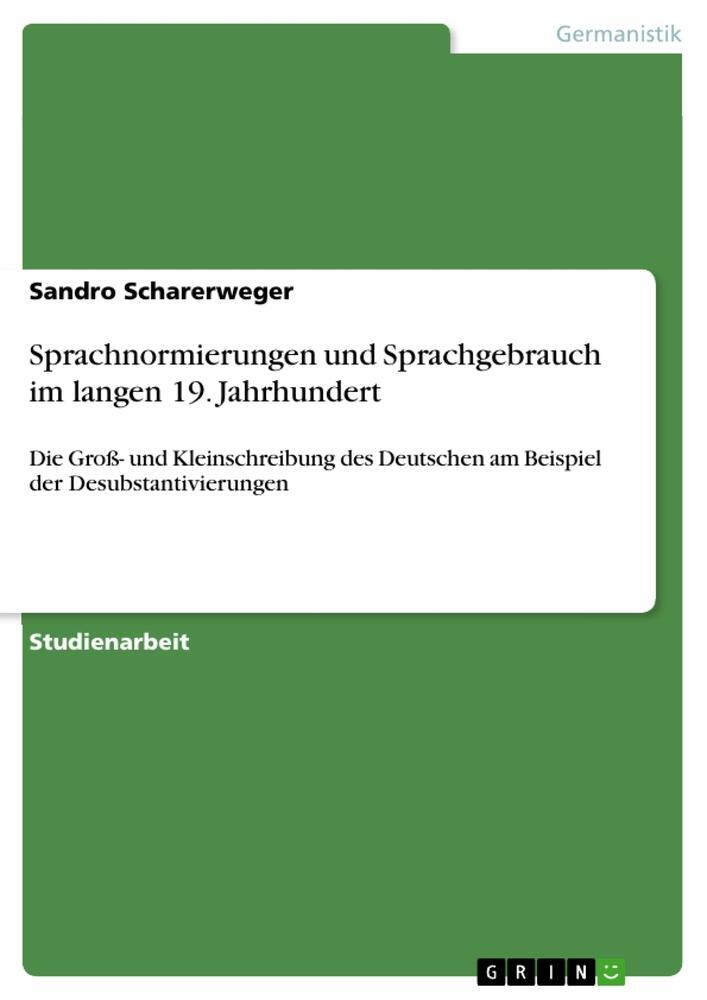 Cover: 9783346213013 | Sprachnormierungen und Sprachgebrauch im langen 19. Jahrhundert | Buch