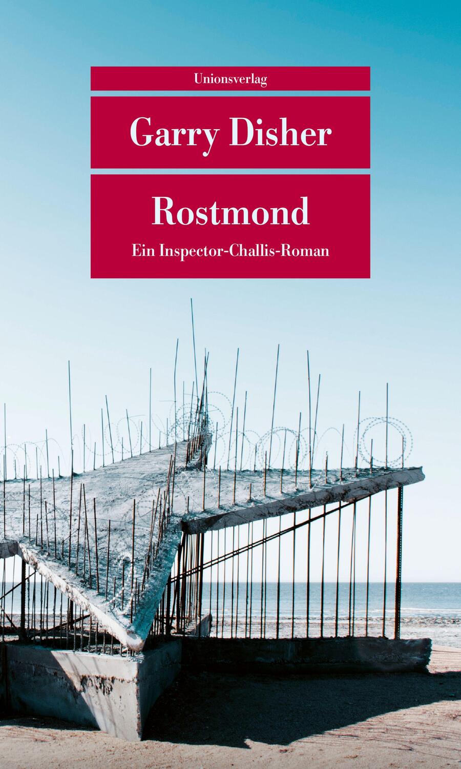 Cover: 9783293205864 | Rostmond | Ein Inspector-Challis-Roman | Garry Disher | Taschenbuch