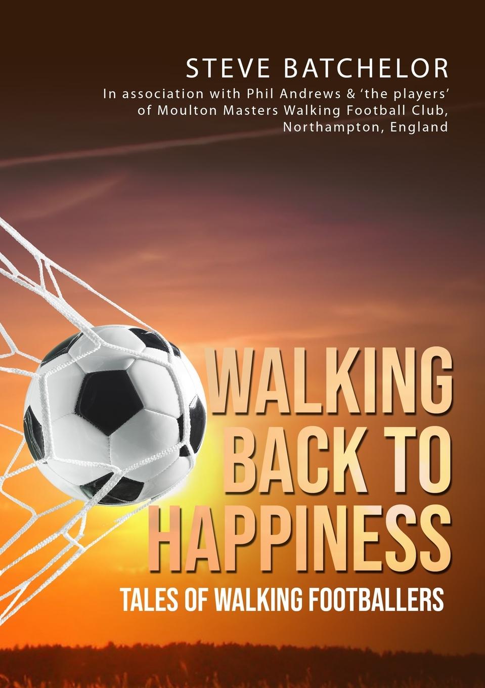 Cover: 9781802275186 | Walking Back to Happiness | Steve Batchelor | Taschenbuch | Englisch