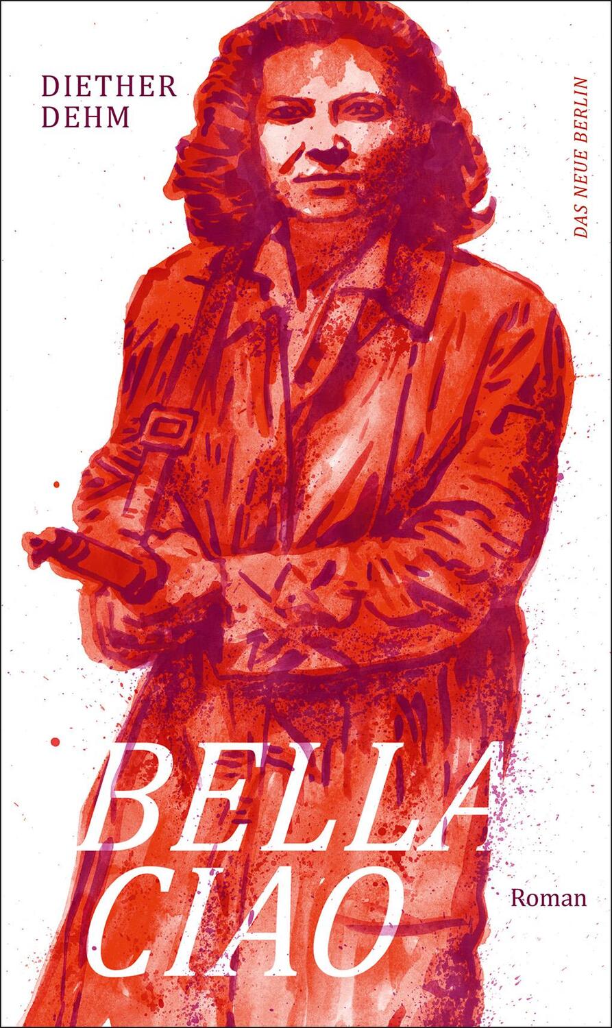 Cover: 9783360021915 | Bella ciao | Diether Dehm | Taschenbuch | Deutsch | 2015