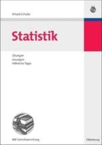 Cover: 9783486702651 | Statistik | Übungen, Lösungen, Hilfreiche Tipps | Erhard Schulze