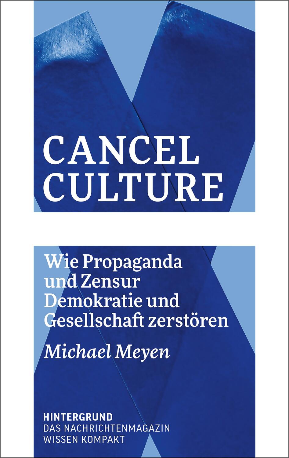 Cover: 9783910568075 | Cancel Culture | Michael Meyen | Taschenbuch | Deutsch | 2024