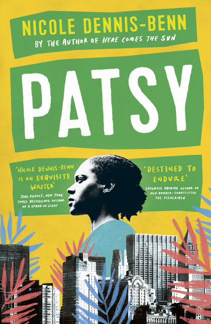 Cover: 9781786077103 | Patsy | Winner of the LAMBDA Literary Award 2020 | Nicole Dennis-Benn