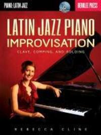 Cover: 9780876391419 | Latin Jazz Piano Improvisation: Clave, Comping, and Soloing | Cline