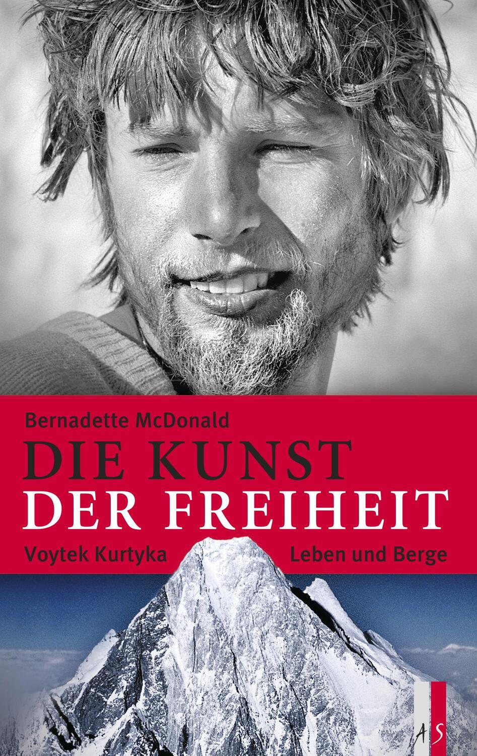 Cover: 9783906055787 | Die Kunst der Freiheit | Voytek Kurtyka - Leben und Berge | Mcdonald