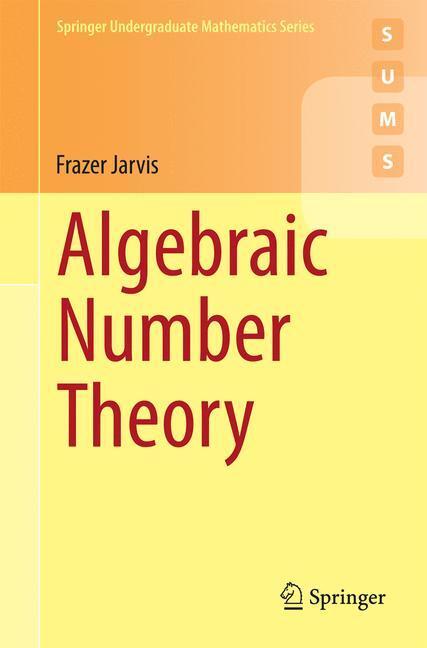 Cover: 9783319075440 | Algebraic Number Theory | Frazer Jarvis | Taschenbuch | Paperback