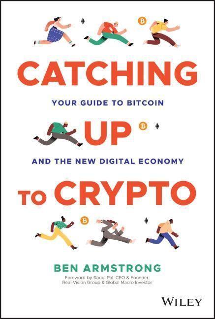 Cover: 9781394158744 | Catching Up to Crypto | Ben Armstrong | Buch | Englisch | 2023