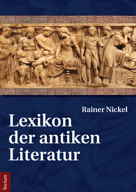 Cover: 9783828833692 | Lexikon der antiken Literatur | Rainer Nickel | Buch | 2014