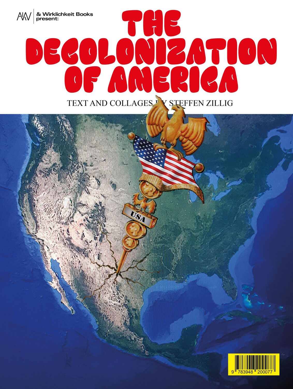 Cover: 9783948200077 | The Decolonization of America | Steffen Zillig | Taschenbuch | 32 S.