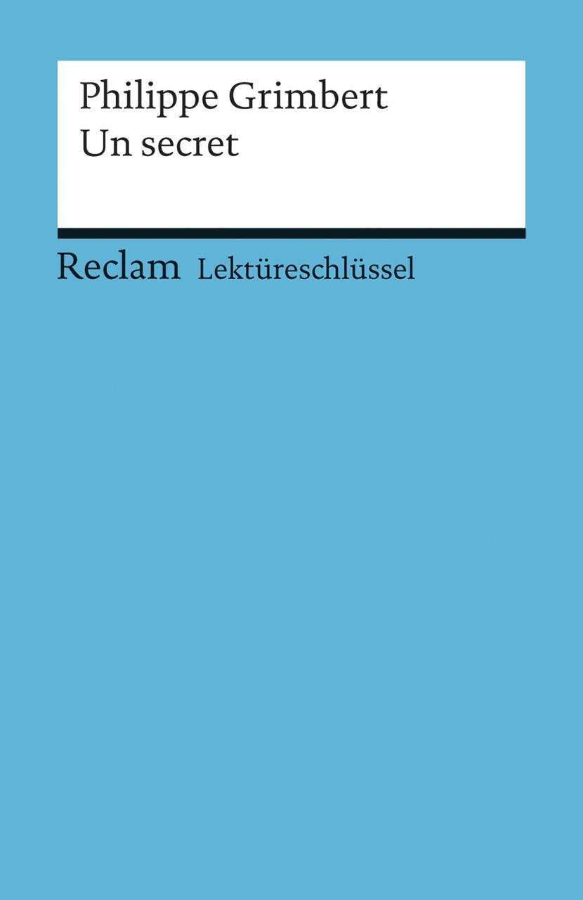 Cover: 9783150154410 | Lektüreschlüssel zu Philippe Grimbert: Un secret | Pia Keßler | Buch