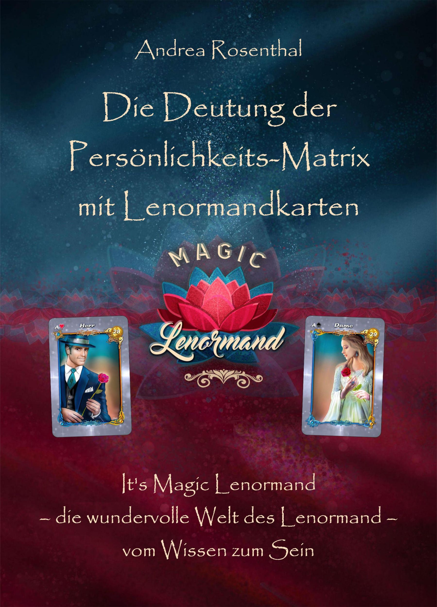 Cover: 9783967381627 | Die Deutung der Persönlichkeits-Matrix mit Lenormandkarten | Rosenthal