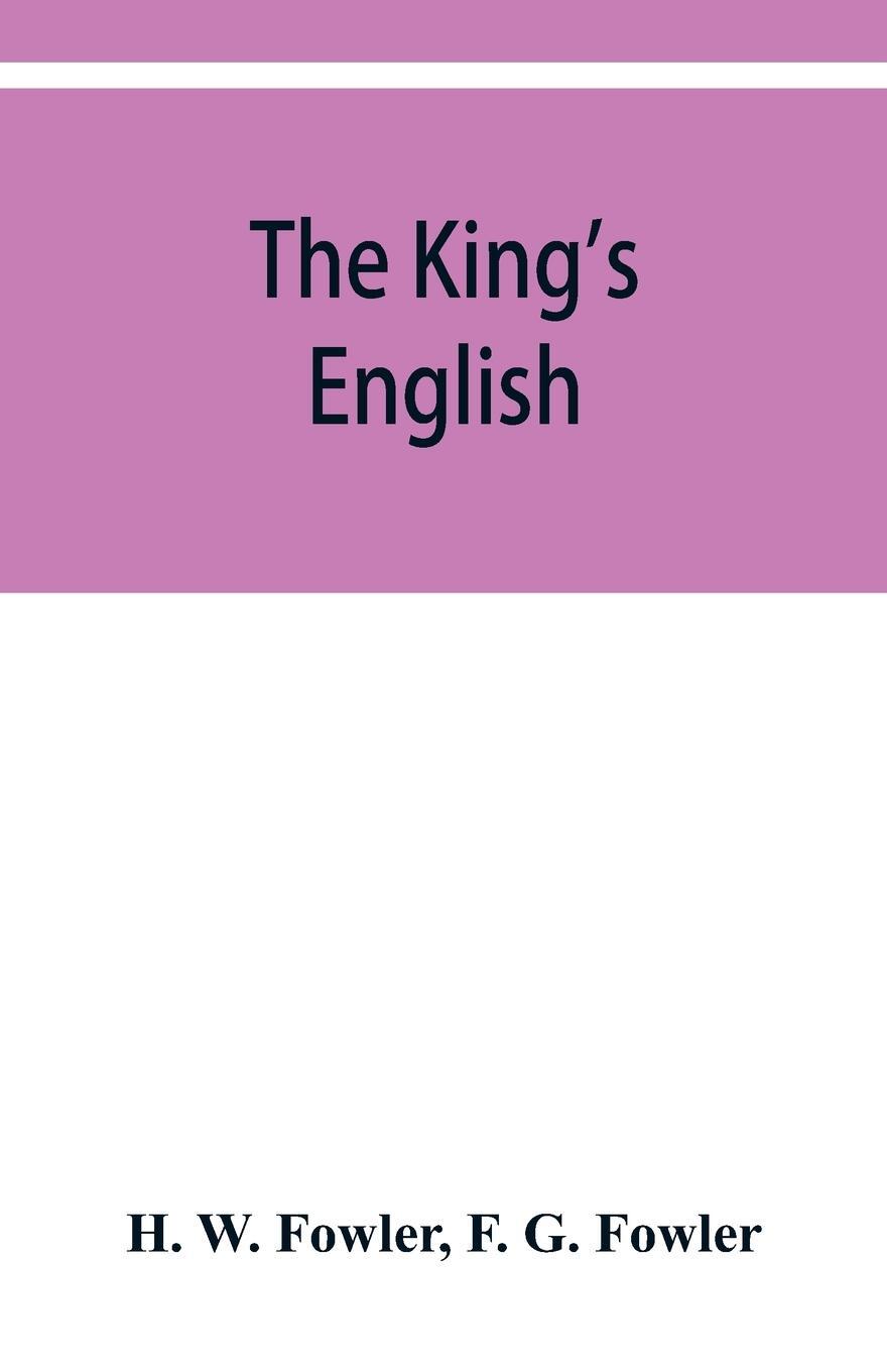 Cover: 9789353950422 | The King's English | H. W. Fowler | Taschenbuch | Paperback | Englisch