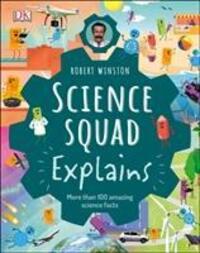Cover: 9780241413876 | Robert Winston Science Squad Explains | Robert Winston (u. a.) | Buch