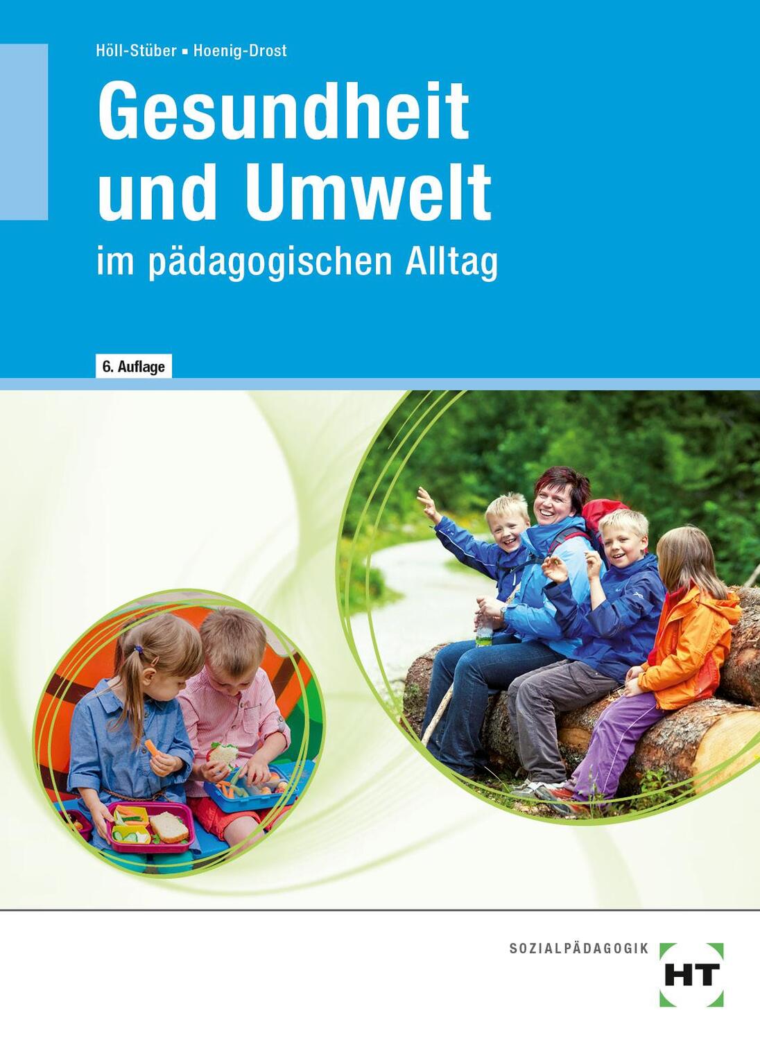 Cover: 9783582251244 | Gesundheit und Umwelt | im pädagogischen Alltag | Höll-Stüber (u. a.)