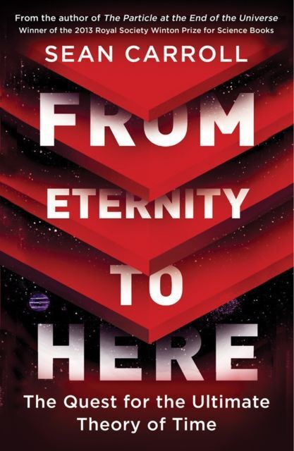 Cover: 9781851688951 | Carroll, S: From Eternity to Here | Sean Carroll | Englisch | 2015