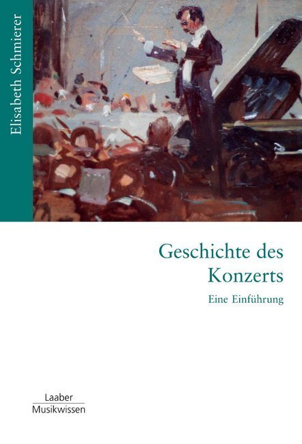 Cover: 9783890078434 | Geschichte des Konzerts | Elisabeth Schmierer | Taschenbuch | 2015