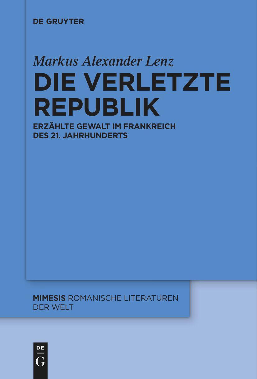 Cover: 9783111536767 | Die verletzte Republik | Markus Alexander Lenz | Taschenbuch | ISSN