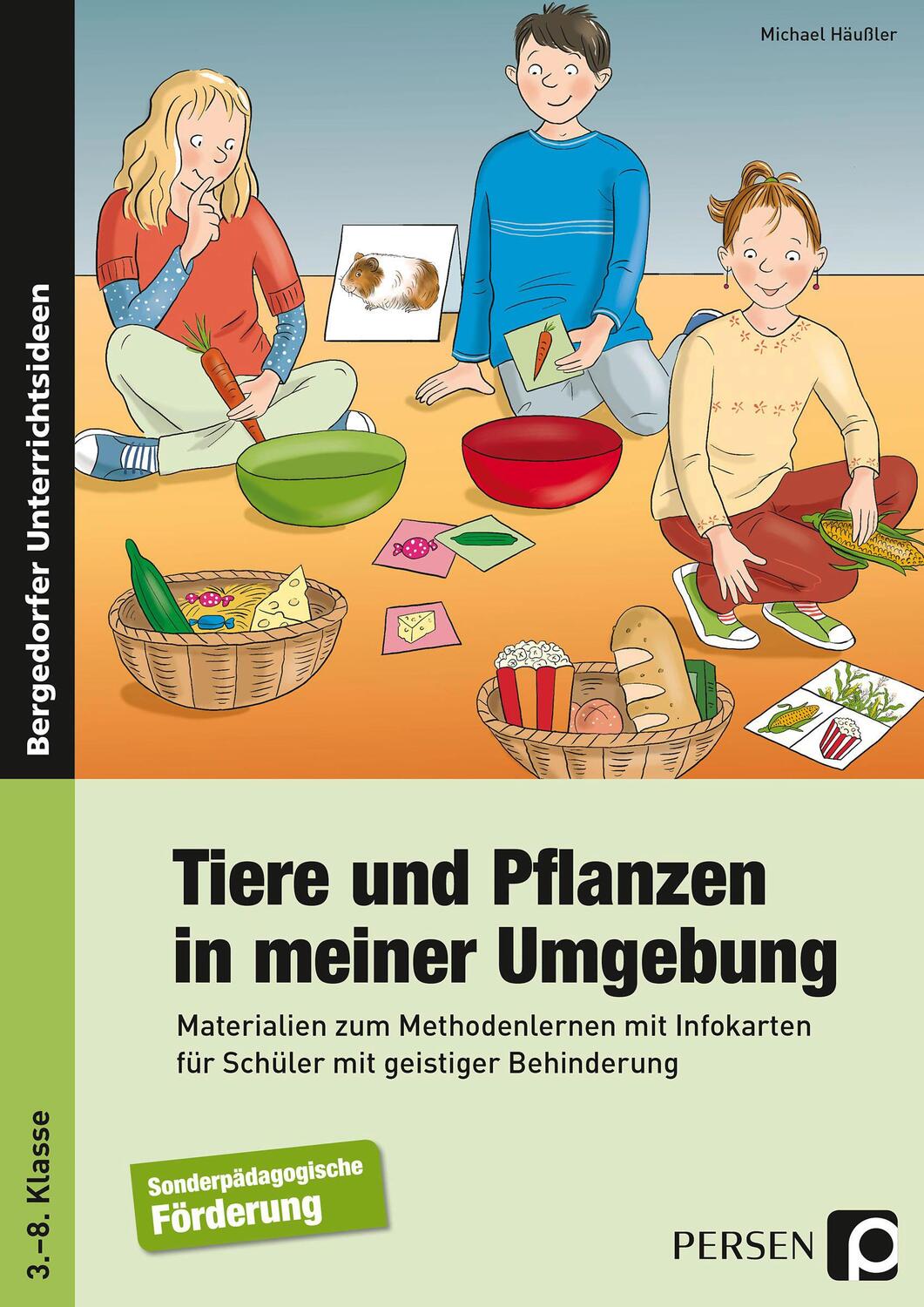 Cover: 9783403236726 | Tiere und Pflanzen in meiner Umgebung | Michael Häußler | Taschenbuch