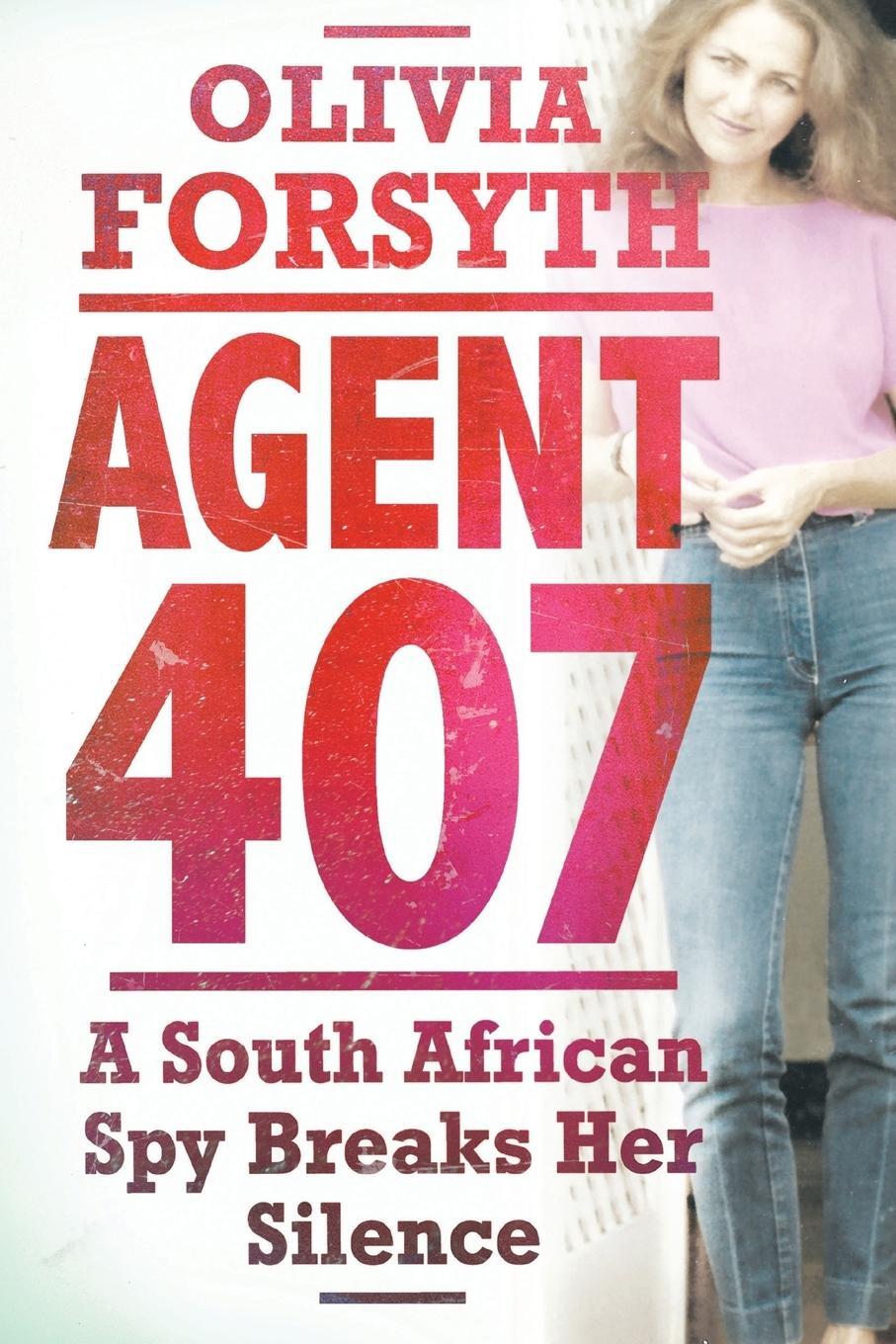 Cover: 9781868426652 | Agent 407 | Olivia Forsyth | Taschenbuch | Paperback | Englisch | 2015