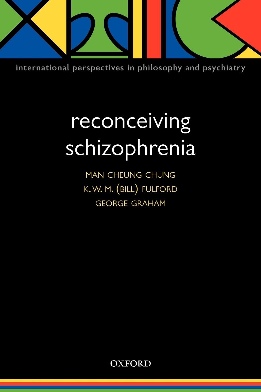 Cover: 9780198526131 | Reconceiving Schizophrenia | Man Cheung Chung (u. a.) | Taschenbuch