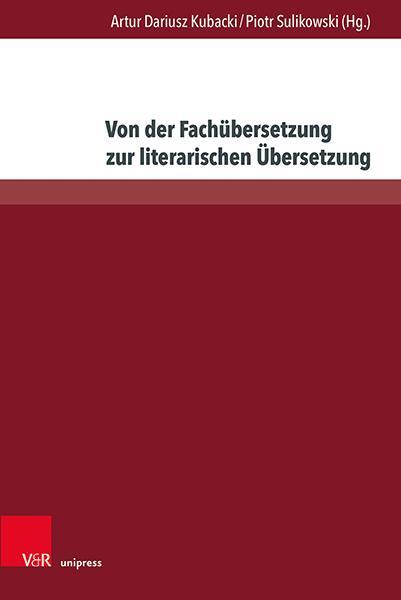 Autor: 9783847115854 | Von der Fachübersetzung zur literarischen Übersetzung | Buch | 371 S.