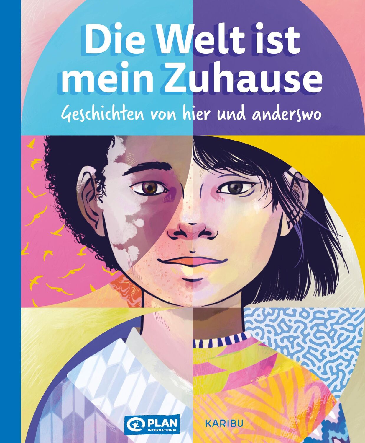 Cover: 9783961294350 | Die Welt ist mein Zuhause - Geschichten von hier und anderswo | Buch