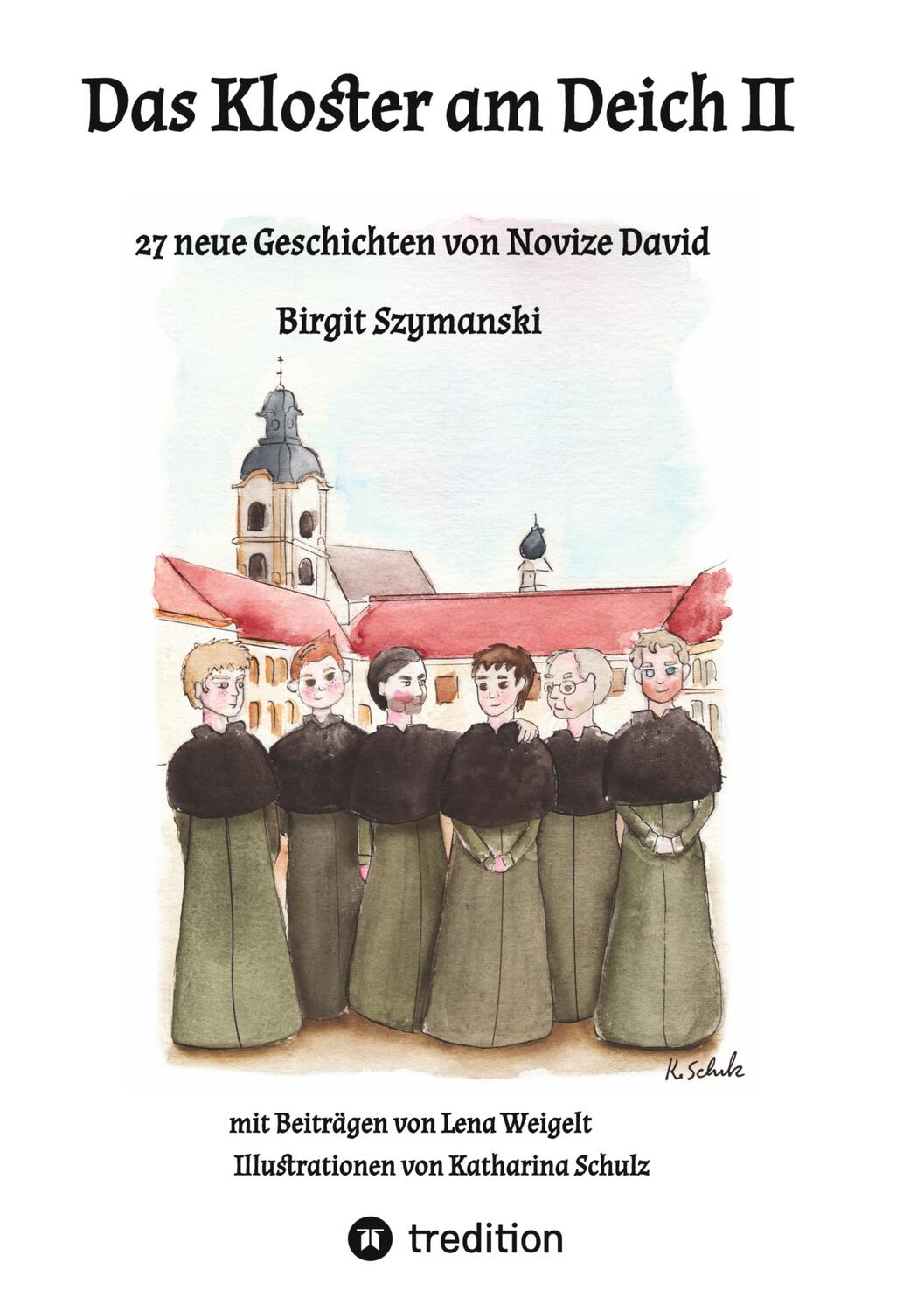 Cover: 9783347724709 | Das Kloster am Deich II | 27 neue Geschichten von Novize David | Buch