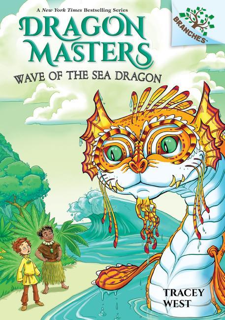 Cover: 9781338635492 | Wave of the Sea Dragon: A Branches Book (Dragon Masters #19) | West