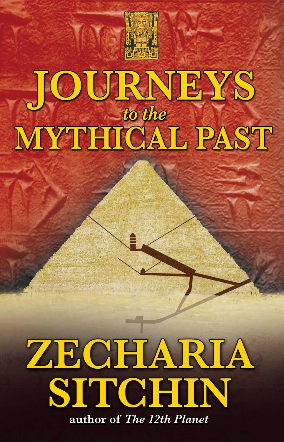 Cover: 9781591431084 | Journeys to the Mythical Past | Zecharia Sitchin | Taschenbuch | 2009