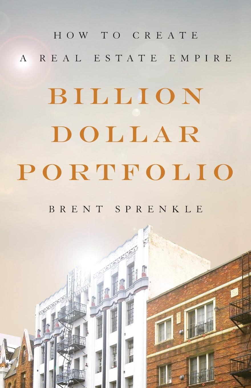 Cover: 9781544517636 | Billion Dollar Portfolio | How to Create a Real Estate Empire | Buch