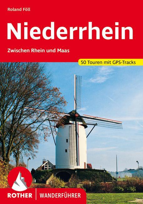 Cover: 9783763344697 | Niederrhein | Zwischen Rhein und Maas. 50 Touren mit GPS-Tracks | Föll