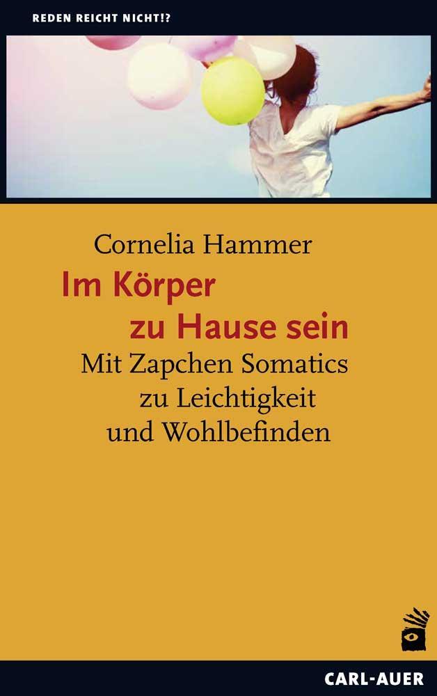 Cover: 9783849703028 | Im Körper zu Hause sein | Cornelia Hammer | Taschenbuch | Deutsch
