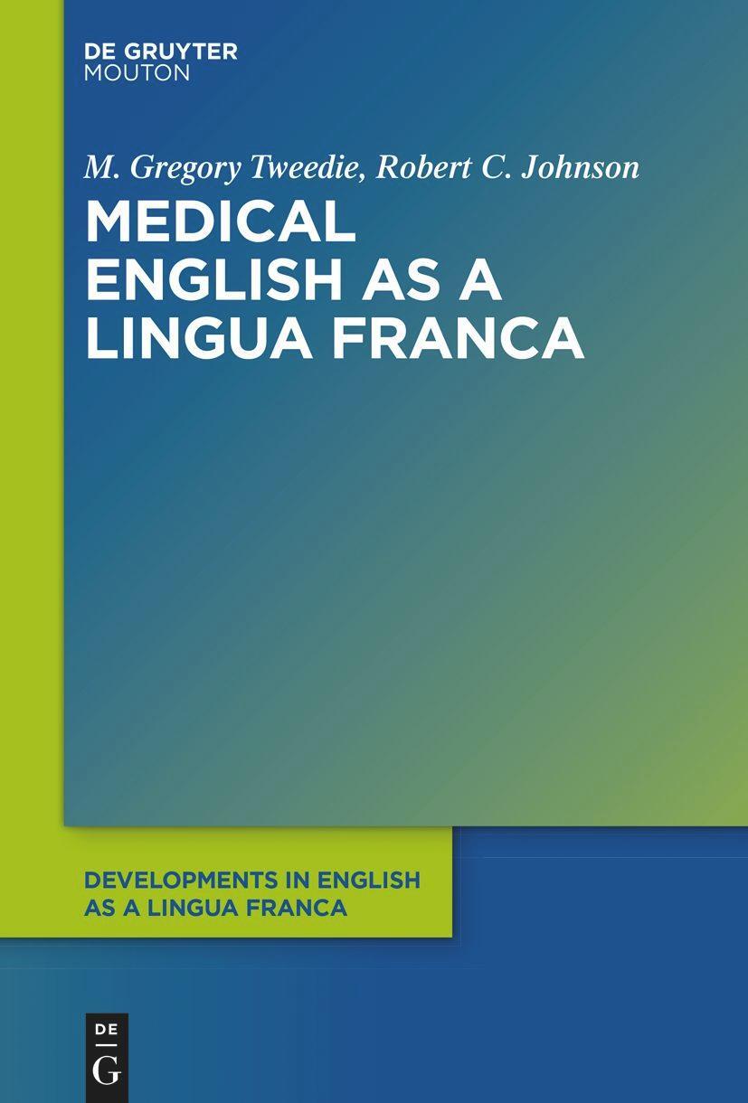 Cover: 9783111355535 | Medical English as a Lingua Franca | Robert C. Johnson (u. a.) | Buch