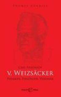 Cover: 9783942711012 | Carl Friedrich von Weizsäcker | Physiker, Philosoph, Visionär | Buch